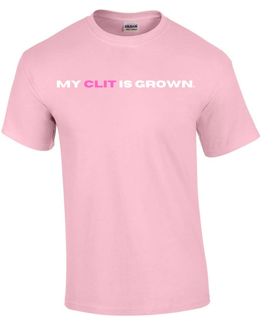 my clit is grown.